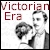 VICTORIAN ERA